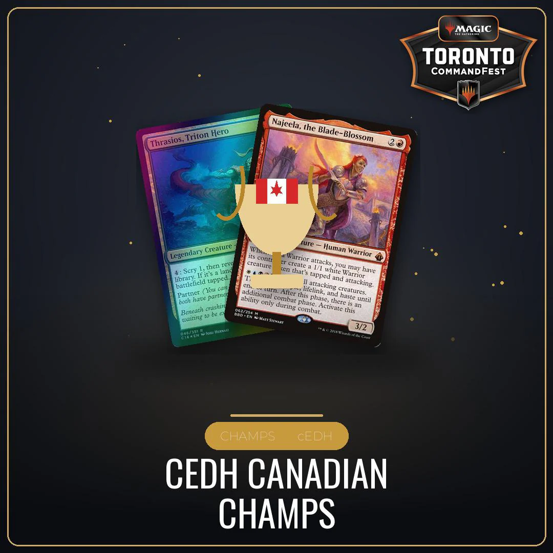 CEDH Canadian Champs - Saturday August 22nd - 9:00 AM [Round 14 - CommandFest Toronto]
