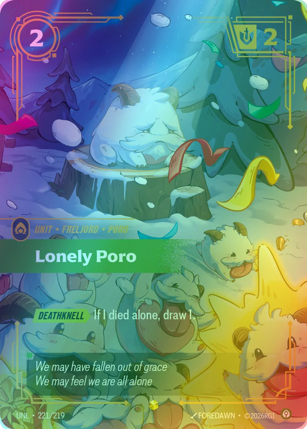 Lonely Poro (Overnumbered) - 221/219 [Unleashed] [Foil]