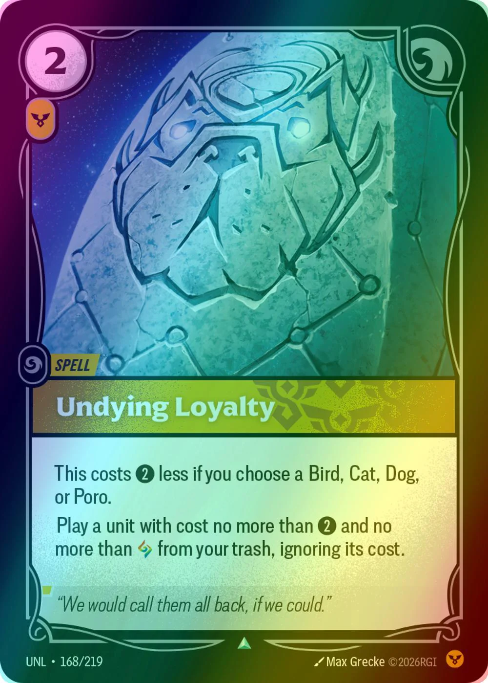 Undying Loyalty - 168/219 [Unleashed] [Foil]